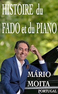 Histoire du fado et du Piano - Mário Moita - ebook