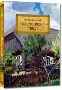 Fraszki Pieśni Treny - Jan Kochanowski - książka