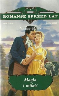 Romanse sprzed lat. Magia i miłość -  Nadine Miller - ebook