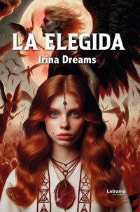 La elegida - Irina Dreams - ebook