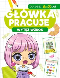 Główka pracuje Wytęż wzrok - Baturo Iwona - książka