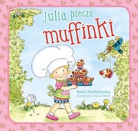 Julia piecze muffinki - Beata Kordylewska - książka