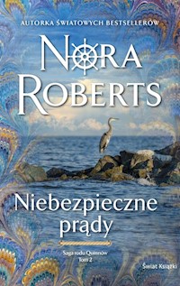 Saga rodu Quinnów Tom 2 Niebezpieczne prądy - Roberts Nora - książka