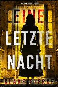 Eine letzte Nacht (Die Gouvernante – Band 8) - Blake Pierce - ebook