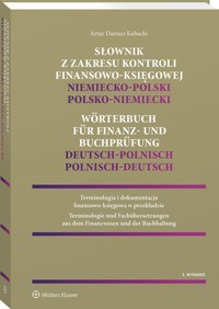Słownik z zakresu kontroli finansowo-księgowej Niemiecko-polski, polsko-niemiecki - Kubacki Artur - książka
