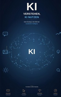 KI verstehen, KI nutzen - Thomas Dreymann - ebook