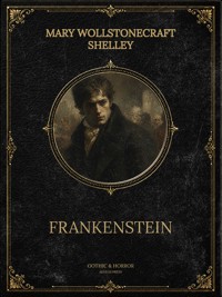 Frankenstein - Mary Wollstonecraft Shelley - ebook