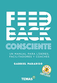 Feedback Consciente 2da edición - Gabriel Paradiso - ebook