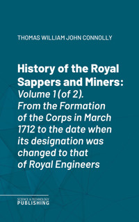 History of the Royal Sappers and Miners - Thomas William John Connolly - ebook