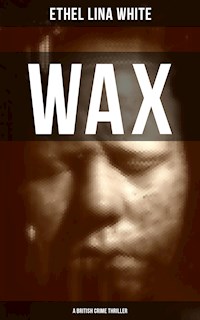 WAX (A British Crime Thriller) - Ethel Lina White - ebook