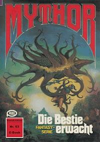 Mythor 63: Die Bestie erwacht - W. K. Giesa - ebook