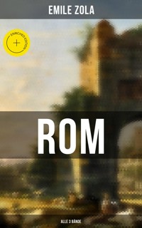 ROM (Alle 3 Bände) - Emile Zola - ebook