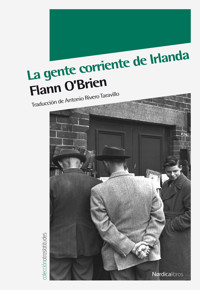 La gente corriente de Irlanda - Flann O'Brien - ebook
