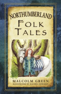 Northumberland Folk Tales - Malcolm Green - ebook