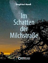 Im Schatten der Milchstraße - Siegfried Maaß - ebook