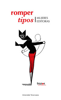 Romper tipos - Andrea Fuentes Silva - ebook