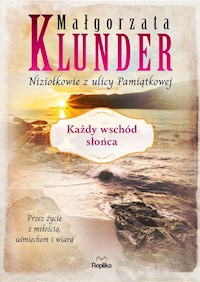 Każdy wschód słońca - Małgorzata Klunder - książka