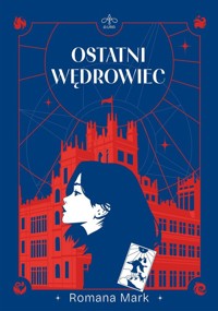 Ostatni Wędrowiec - Mark Romana - ebook + książka