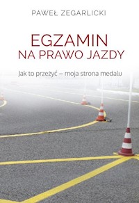 Egzamin na prawo jazdy - Zegarlicki Paweł - książka