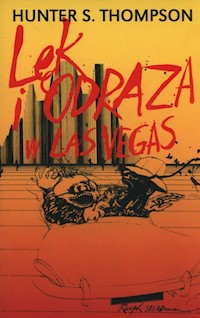 Lęk i odraza w Las Vegas - Hunter S. Thompson - książka
