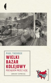 Wielki bazar kolejowy - Theroux Paul - książka