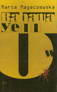 Bahama Yellow - Marta Magaczewska - książka