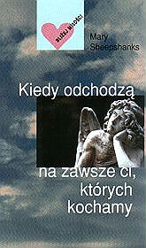 Kiedy odchodzą na zawsze ci, których kochamy - Mary Sheepshanks - ebook