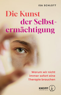 Die Kunst der Selbstermächtigung - Isa Schlott - ebook