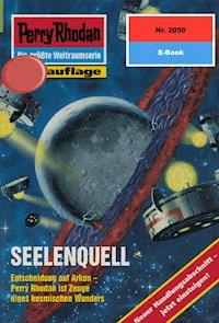 Perry Rhodan 2050: SEELENQUELL -  Uwe Anton - ebook