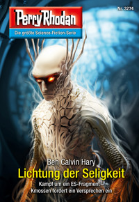 Perry Rhodan 3274: Lichtung der Seligkeit - Ben Calvin Hary - ebook