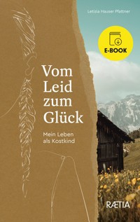 Vom Leid zum Glück - Letizia Hauser Pfattner - ebook