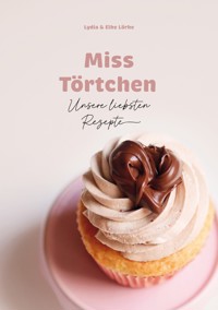 Miss Törtchen - Miss Törtchen - ebook