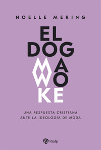 El dogma woke - Noelle Mering - ebook