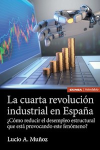 La cuarta revolución industrial en España - Lucio A. Muñoz - ebook