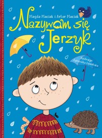Nazywam się Jerzyk - Magda Maciak, Artur Maciak - książka