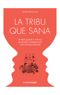 La tribu que sana - Quim Mesalles Bisbe - ebook