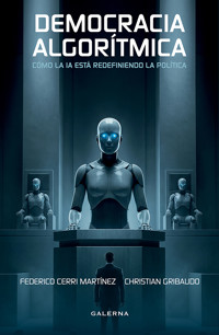 Democracia algorítmica - Federico Cerri Martínez - ebook