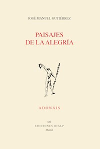 Paisajes de la alegría - José Manuel Gutiérrez Gutiérrez - ebook