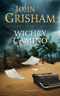 Wichry Camino. Seria Wyspa Camino. Tom 2 - John Grisham - ebook + audiobook + książka