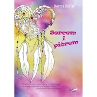 Sercem i piórem - Bocian Dorota - ebook + audiobook + książka