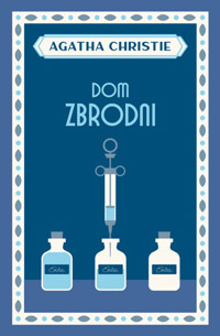 Dom zbrodni - Agata Christie - ebook + audiobook + książka
