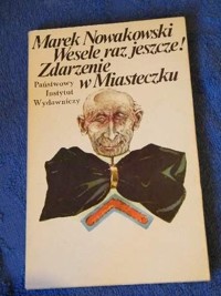 Wesele raz jeszcze! Zdarzenie w Miasteczku - Marek Nowakowski - ebook