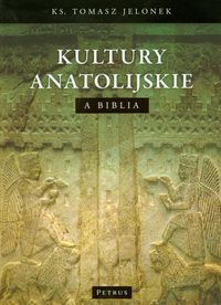 Kultury anatolijskie a Biblia - Jelonek Tomasz - książka