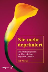 Nie mehr deprimiert - Rolf Merkle - ebook