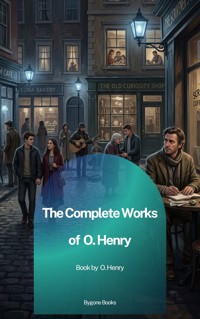 The Complete Works of O. Henry - O. Henry - ebook