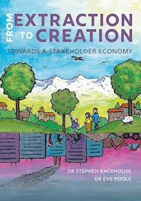 From Extraction to Creation - Dr. Stephen backhouse - ebook
