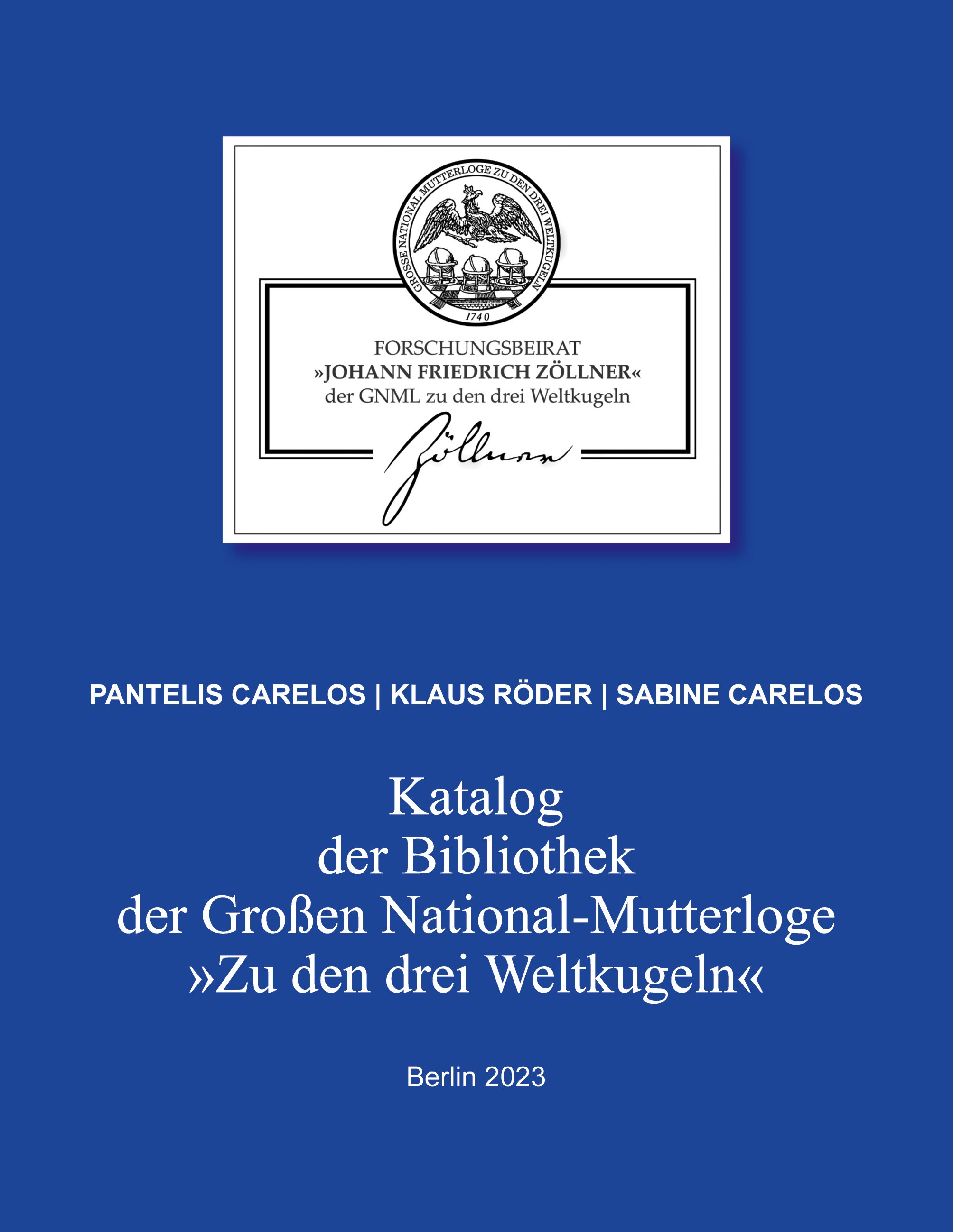 Katalog der Bibliothek der Großen National-Mutterloge "Zu den drei Weltkugeln"