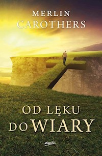 Od lęku do wiary - Merlin Carothers - książka
