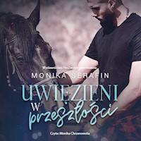 Uwięzieni w przeszłości - Serafin Monika - ebook + audiobook + książka