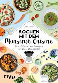 Kochen mit dem Monsieur Cuisine - Doris Muliar - ebook